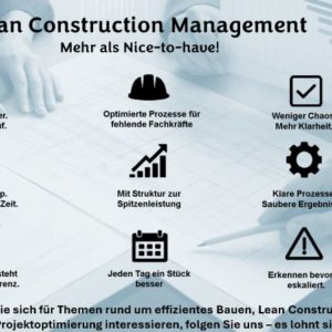 Lean Construction Management. Mehr als Nice-to-have!